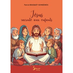 Jésus raconté aux enfants -...