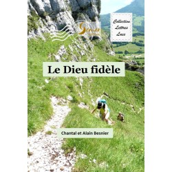 Le Dieu fidèle - Chantal et...