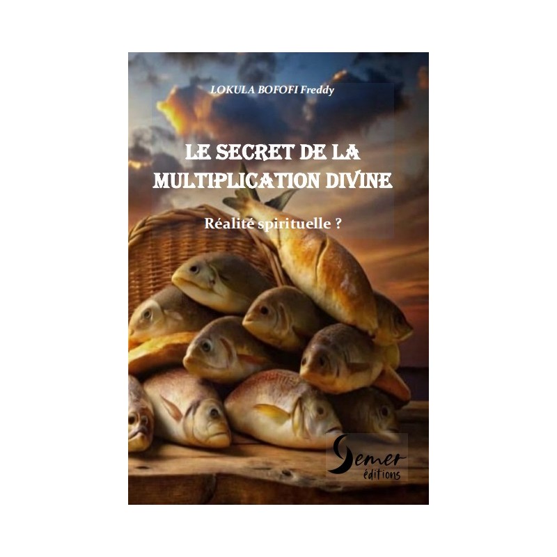 Le secret de la multiplication divine