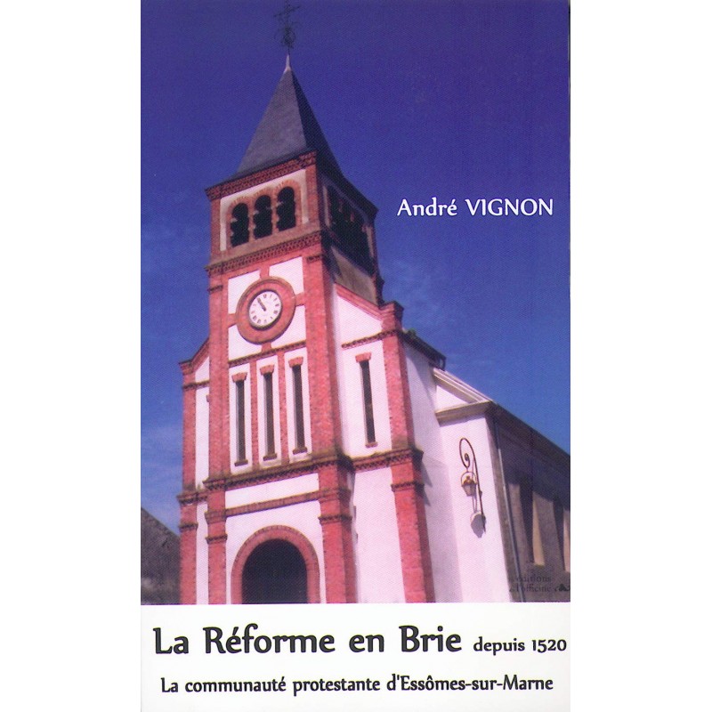 La réforme en Brie - André VIGNON