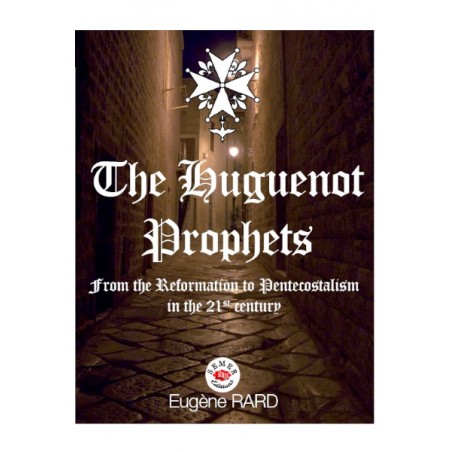 The Huguenot Prophets - Eugène RARD