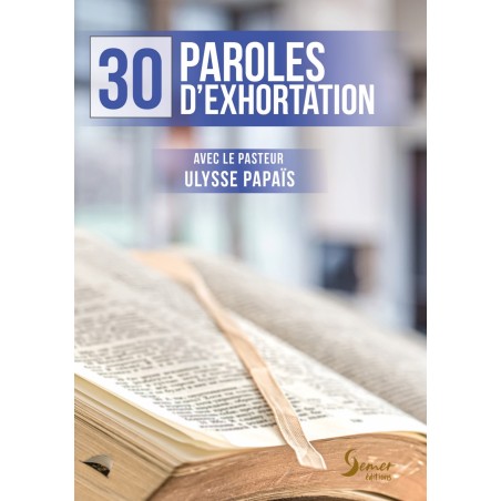 30 paroles d'exhortation - Ulysse Papaïs