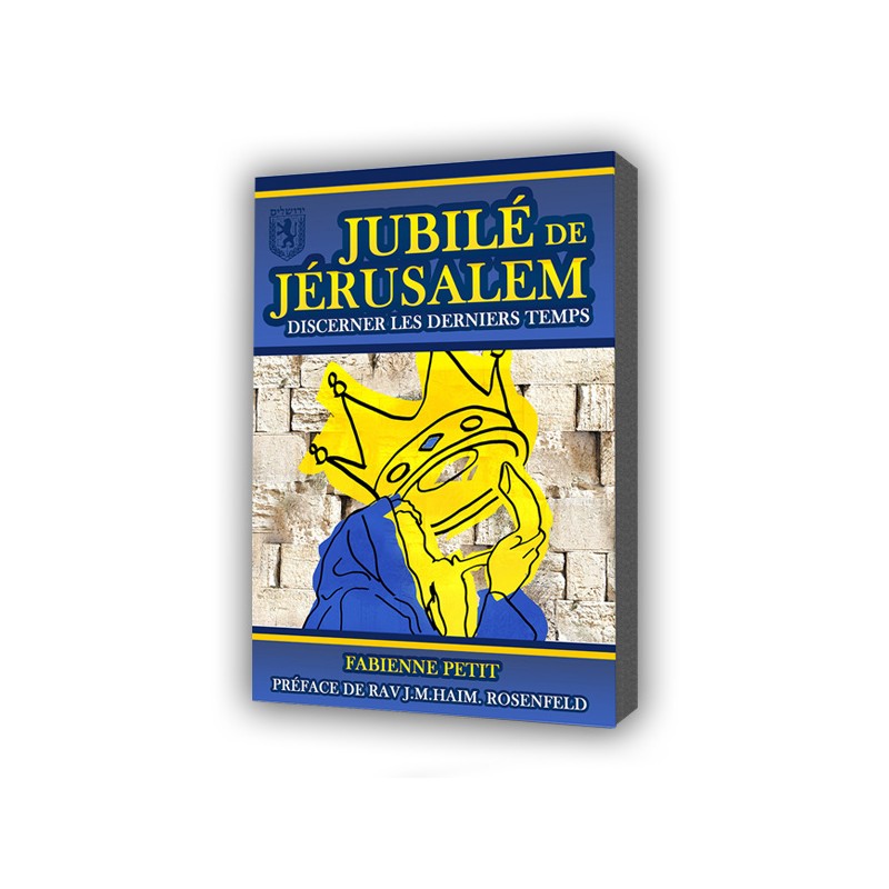 Jubilé de Jérusalem - Discerner les derniers temps - Fabienne PETIT